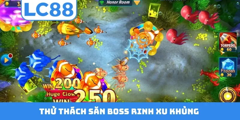 Thử thách săn boss rinh xu khủng